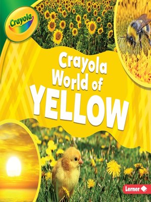 cover image of Crayola &#174; World of Yellow